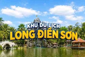 khu du lịch long điền sơn tây ninh